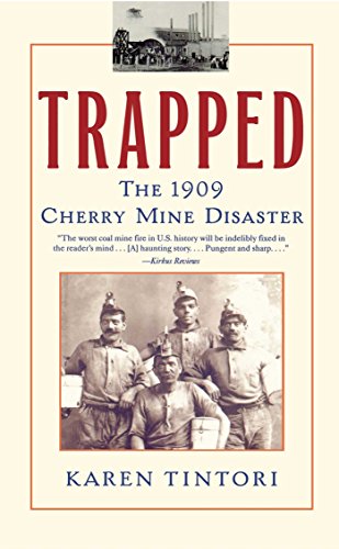 Trapped, 1909 Cherry Mine Disaster
